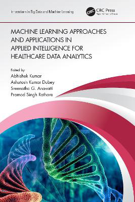 Picture of Machine Learning Approaches and Applications in Applied Intelligence for Healthcare Data Analytics