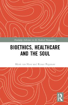 Picture of Bioethics, Healthcare and the Soul