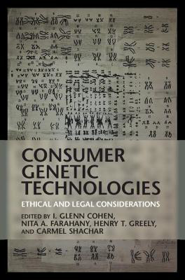 Picture of Consumer Genetic Technologies: Ethical and Legal Considerations