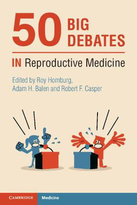 Picture of 50 Big Debates in Reproductive Medicine