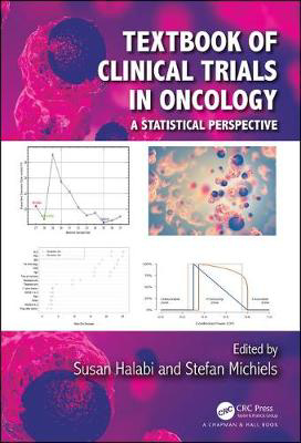 Picture of Textbook of Clinical Trials in Oncology: A Statistical Perspective