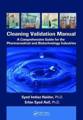 Picture of Cleaning Validation Manual: A Comprehensive Guide for the Pharmaceutical and Biotechnology Industries