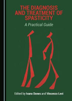Picture of The Diagnosis and Treatment of Spasticity: A Practical Guide