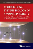 Picture of Computational Systems Biology Of Synaptic Plasticity: Modelling Of Biochemical Pathways Related To Memory Formation And Impairement