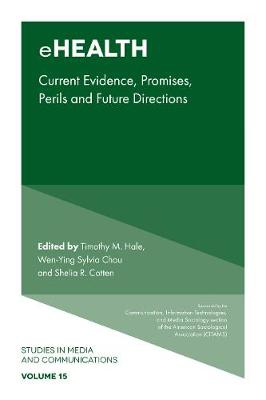 Picture of eHealth: Current Evidence, Promises, Perils, and Future Directions