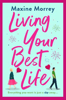 Picture of Living Your Best Life: The perfect feel-good romance from Maxine Morrey for 2022