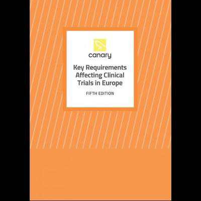 Picture of Key Requirements affecting Clinical Trials In Europe 5th Edition
