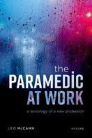 Picture of The Paramedic at Work: A Sociology of a New Profession