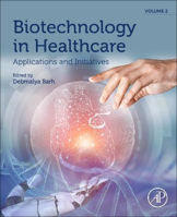 Picture of Biotechnology in Healthcare, Volume 2: Applications and Initiatives