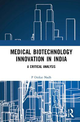 Picture of Medical Biotechnology Innovation in India: A Critical Analysis