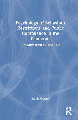 Picture of Psychology of Behaviour Restrictions and Public Compliance in the Pandemic: Lessons from COVID-19