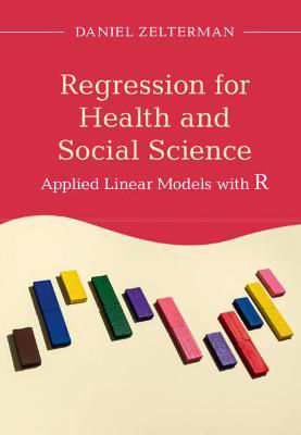 Picture of Regression for Health and Social Science: Applied Linear Models with R