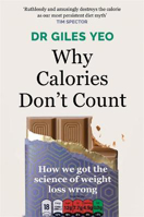 Picture of Why Calories Don't Count: How we got the science of weight loss wrong