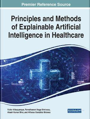 Picture of Principles and Methods of Explainable Artificial Intelligence in Healthcare