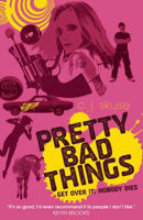 Picture of Pretty Bad Things