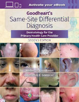 Picture of Goodheart's Same-Site Differential Diagnosis: Dermatology for the Primary Health Care Provider