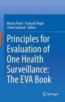 Picture of Principles for Evaluation of One Health Surveillance: The EVA Book
