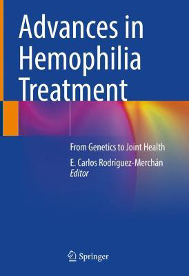 Picture of Advances in Hemophilia Treatment: From Genetics to Joint Health