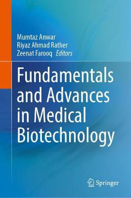 Picture of Fundamentals and Advances in Medical Biotechnology