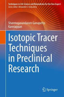 Picture of Isotopic Tracer Techniques in Preclinical Research