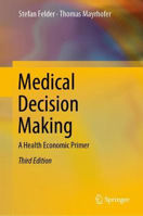 Picture of Medical Decision Making: A Health Economic Primer