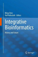 Picture of Integrative Bioinformatics: History and Future