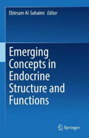 Picture of Emerging Concepts in Endocrine Structure and Functions