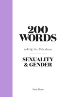 Picture of 200 Words to Help you Talk about Sexuality & Gender