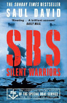 Picture of SBS - Silent Warriors: The Authorised Wartime History