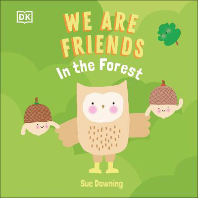Picture of We Are Friends: In the Forest: Friends Can Be Found Everywhere We Look