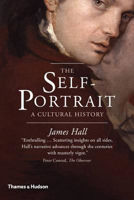 Picture of The Self-Portrait: A Cultural History