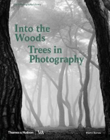 Picture of Into the Woods: Trees in Photography