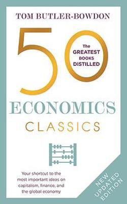 Picture of 50 Economics Classics: Revised Edition