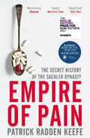 Picture of Empire of Pain: The Secret History of the Sackler Dynasty
