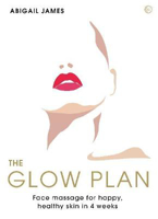 Picture of The Glow Plan: Face Massage for Happy, Healthy Skin in 4 Weeks