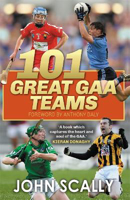Picture of 101 Great GAA Teams