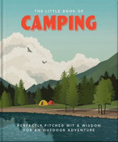 Picture of The Little Book of Camping: From Canvas to Campervan