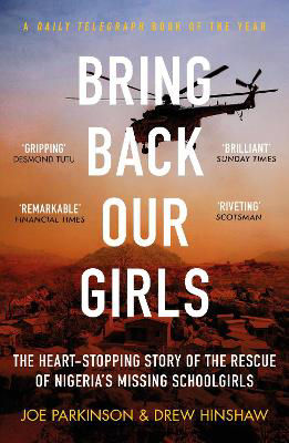 Picture of Bring Back Our Girls: The Heart-Stopping Story of the Rescue of Nigeria's Missing Schoolgirls