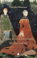 Picture of Cuma agus Claochmu : Mutagenesis
