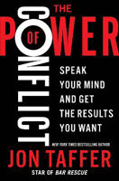 Picture of The Power of Conflict: Speak Your Mind and Get the Results You Want