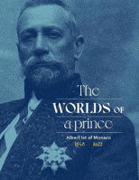 Picture of Albert Ist of Monaco: The Worlds of a Prince