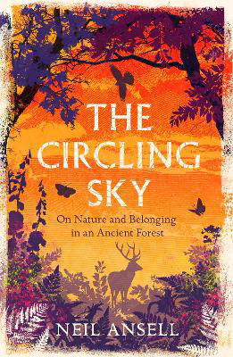 Picture of The Circling Sky: On Nature and Belonging in an Ancient Forest