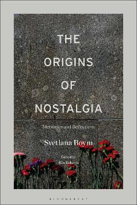 Picture of The Origins of Nostalgia: Memories and Reflections