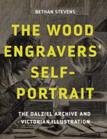 Picture of The Wood Engravers' Self Portrait: The Dalziel Archive and Victorian Illustration