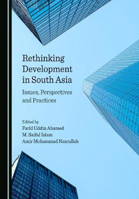 Picture of Rethinking Development in South Asia: Issues, Perspectives and Practices