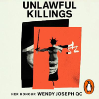 Picture of Unlawful Killings: Life, Love and Murder: Trials at the Old Bailey