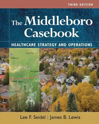 Picture of The Middleboro Casebook: Healthcare Strategies and Operations