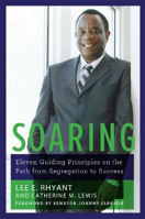 Picture of Soaring: Eleven Guiding Principles on the Path from Segregation to Success