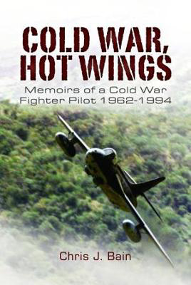 Picture of Cold War, Hot Wings: Memoirs of a Cold War Fighter Pilot 1962 1994