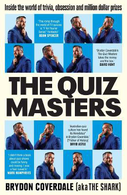 Picture of The Quiz Masters: Inside the world of trivia, obsession and million dollar prizes